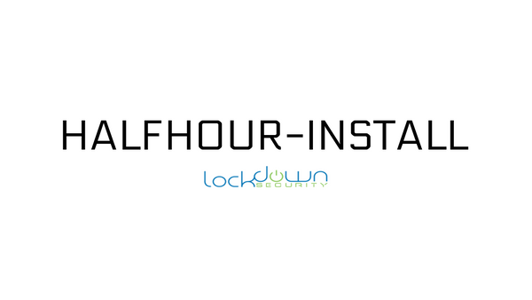 Half Hour Installation Service (HALFHOUR-Install) service graphic, Lockdown Security